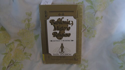 Stock image for Babilonia, Misterio Religioso for sale by ThriftBooks-Atlanta