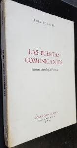 Las puertas comunicantes: Primera antologiÌa poeÌtica (ColeccioÌn Alamo ; 50) (Spanish Edition) (9788460006022) by Rosales, Luis