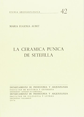 9788460006794: Ceramica Punica de Setefilla, La (9)
