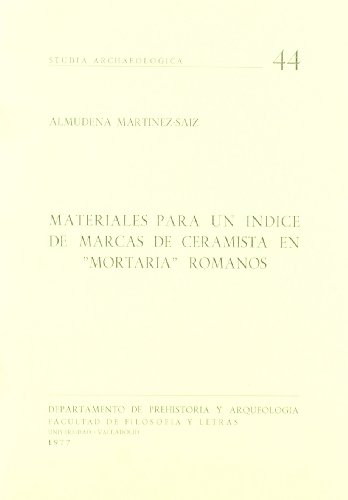 9788460006909: MATERIALES PARA UN INDICE DE MARCAS DE CERAMISTA EN "MORTARIA ROMANOS"