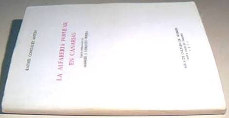 La alfareriÌa popular en Canarias (Spanish Edition) (9788460009283) by GonzaÌlez AntoÌn, Rafael