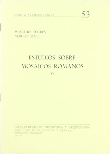 Beispielbild fr ESTUDIOS SOBRE MOSAICOS ROMANOS, VI zum Verkauf von Zilis Select Books