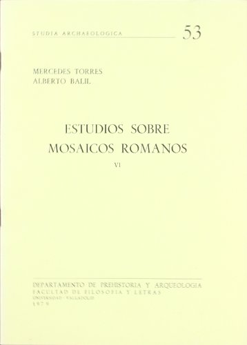 Imagen de archivo de ESTUDIOS SOBRE MOSAICOS ROMANOS, VI a la venta por Zilis Select Books