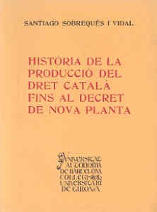 Beispielbild fr HISTRIA DE LA PRODUCCIO DEL DRET CATAL zum Verkauf von Hiperbook Espaa