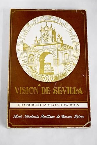 Beispielbild fr Visio?n de Sevilla (Spanish Edition) zum Verkauf von Iridium_Books