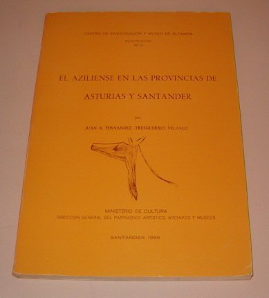 9788460020073: El Aziliense en las provincias de Asturias y Santander.