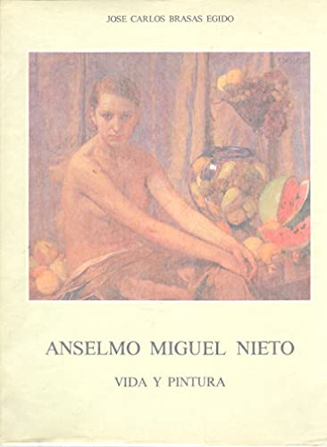 Beispielbild fr Anselmo Miguel Nieto: Vida y pintura (Spanish Edition) zum Verkauf von Iridium_Books