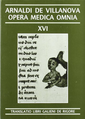 9788460021858: Opera Medica Omnia vol. XVI Rstica. Translatio libri galieni de rigore et tremore et iectigatione spasmo