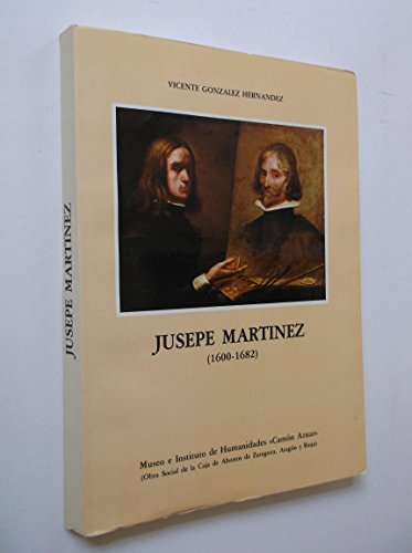 Beispielbild fr Jusepe Martinez (1600-1682). zum Verkauf von La Librera, Iberoamerikan. Buchhandlung
