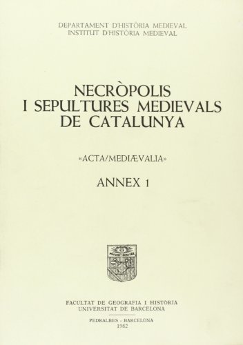 NECROPOLIS I SEPULTURES MEDIEVALS DE CATALUNYA