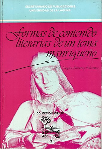 Stock image for Formas de contenido literarias de un tema manriquen?o (Coleccio?n maior) (Spanish Edition) for sale by Stony Hill Books