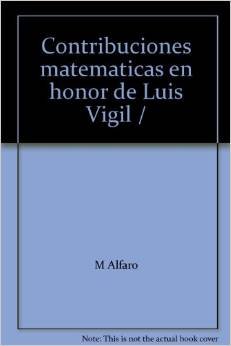 Stock image for Contribuciones matematicas en honor de Luis Vigil / for sale by Zubal-Books, Since 1961