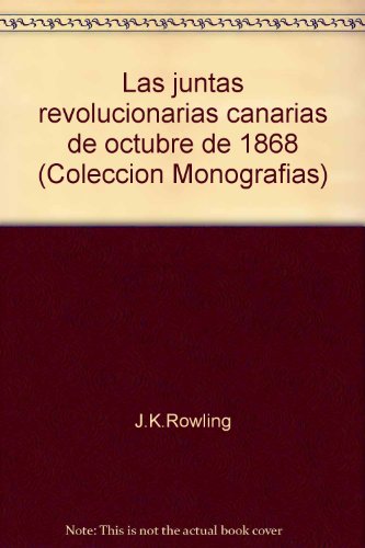 Stock image for Las juntas revolucionarias canarias de octubre de 1868 (Coleccio?n Monografi?as) (Spanish Edition) for sale by Iridium_Books