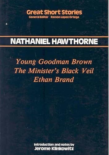 Beispielbild fr Young goodman brown. The Minister's Black Veil. Ethan Brand zum Verkauf von AG Library