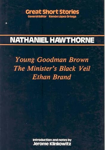 Stock image for Young goodman brown. The Minister's Black Veil. Ethan Brand for sale by AG Library