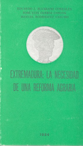 Stock image for Extremadura. La necesidad de una reforma agraria for sale by AG Library