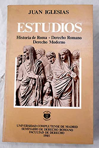 9788460039549: Estudios. historia de Roma. derecho romano. derecho moderno