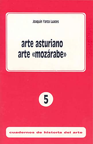 Stock image for ARTE ASTURIANO, ARTE MOZRABE for sale by Zilis Select Books