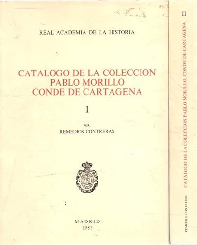 Imagen de archivo de CATLOGO DE LA COLECCIN PABLO MORILLO, CONDE DE CARTAGENA I a la venta por KALAMO LIBROS, S.L.