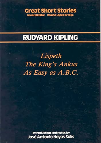 Beispielbild fr Lispeth. The king's ankus. As Easy as A.B.C. zum Verkauf von AG Library