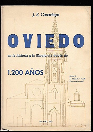9788460052715: Oviedo en la historia y la literatura a travs de 1200 aos.