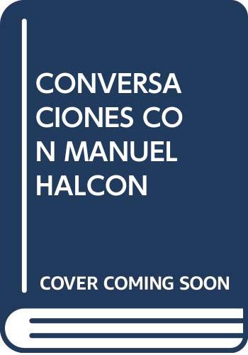 Beispielbild fr Conversaciones con Manuel Halcn. zum Verkauf von Librera y Editorial Renacimiento, S.A.