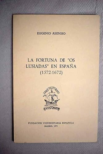 Beispielbild fr FORTUNA DE ,OS LUSIADAS, EN ESPAA zum Verkauf von KALAMO LIBROS, S.L.