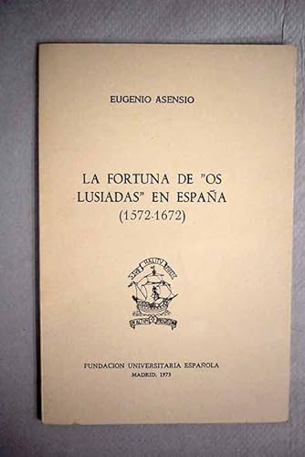 Imagen de archivo de FORTUNA DE ,OS LUSIADAS, EN ESPAÑA a la venta por KALAMO LIBROS, S.L.