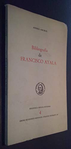 Stock image for Bibliografia de Francisco Ayala (Bibliotheca Hispana Novissima 4) for sale by Zubal-Books, Since 1961