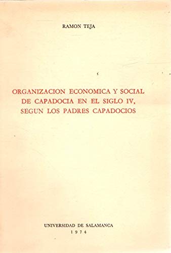 9788460060864: Organizacin econmica y social de Capadocia en el siglo IV, segn los padres capadocios