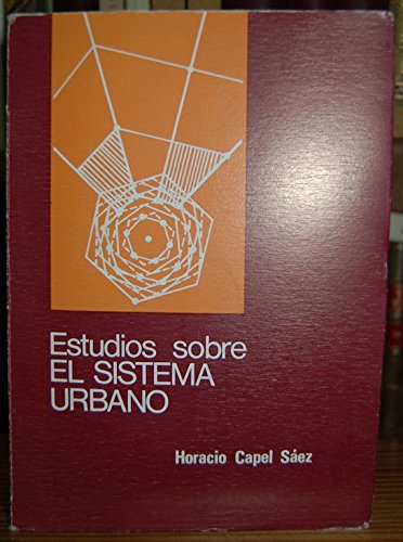 Imagen de archivo de estudio sobre el sistema urbano horacio capel saez a la venta por LibreriaElcosteo