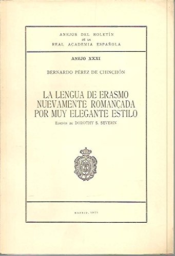 Imagen de archivo de La Lengua de Erasmo Nuevamente Romancada: Por Muy Elegante Estilo a la venta por Iridium_Books