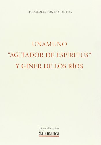 Stock image for Unamuno ' Agitador de espiritus' y Giner de los Rios for sale by AG Library
