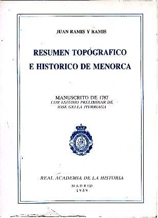 9788460071266: Resumen Topografico E Historico De Menorca. Manuscrito De 1787. Con Estudio Preliminar De Jose Gella Iturriaga.