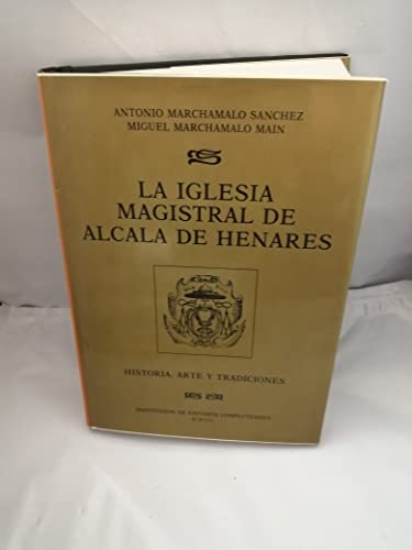 Imagen de archivo de La iglesia magistral de Alcal de Henares a la venta por Librera Prez Galds