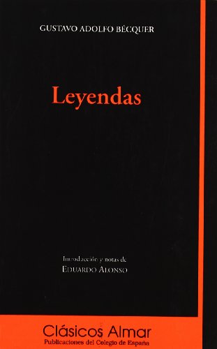 Beispielbild fr Leyendas. Introduccin y notas de Eduardo Alonso. zum Verkauf von La Librera, Iberoamerikan. Buchhandlung