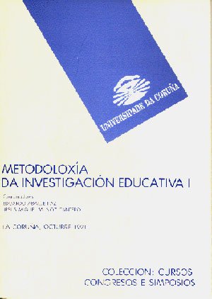 9788460080060: Metodoloxa da investigacin educativa I (Cursos, congresos, simposios) (Spanish Edition)