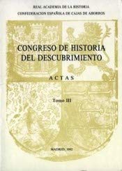 Imagen de archivo de CONGRESO DE HISTORIA DEL DESCUBRIMIENTO : 1492-1556. a la venta por CA Libros
