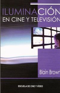 Stock image for Iluminacion En Cine y Television (Spanish Edition) for sale by Iridium_Books