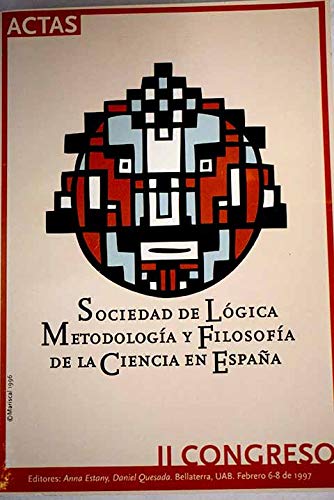 Beispielbild fr ACTAS DEL II CONGRESO DE LA SOCIEDAD DE LGICA, METODOLOGA Y FILOSOFA DE LA CIENCIA EN ESPAA zum Verkauf von Libreria HYPATIA BOOKS