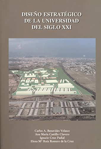 Imagen de archivo de Diseo estratgico de la Universidad Benavides Velasco, Carlos A.; Ca a la venta por Iridium_Books