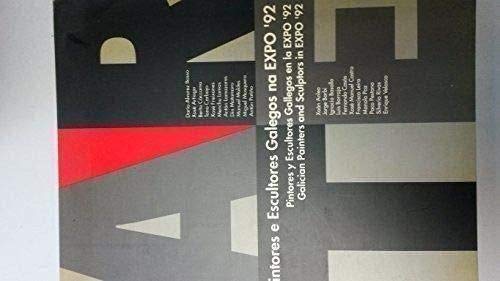 9788460423669: Pintores e Escultores Galegos na Expo / Pintores y escultores Gallegos en la Expo'92 / Galician Painters and Sculptors in Expo'92.