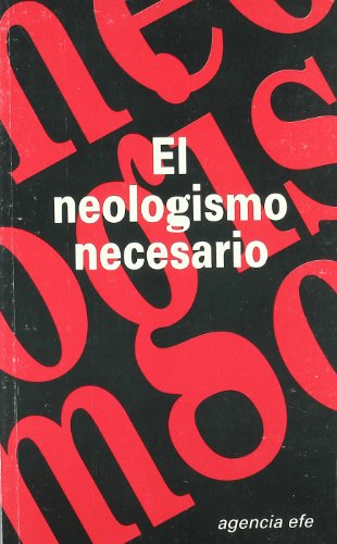 Stock image for El neologismo necesario for sale by medimops