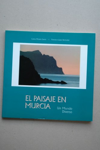 Stock image for El paisaje en Murcia Un mundo diverso for sale by LibroUsado GRAN VA