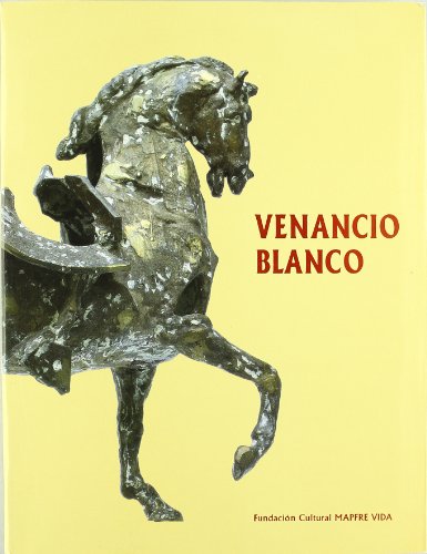 Imagen de archivo de Venancio Blanco, exposicio?n antolo?gica, Madrid, 1992 (Spanish Edition) a la venta por cornacres