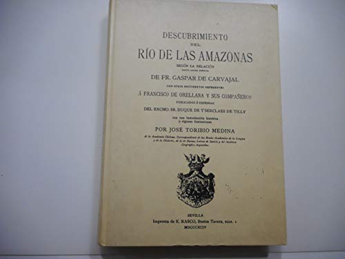 DESCUBRIMIENTO DEL RIO DE LAS AMAZONAS - Gaspar De Carvajal