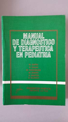 Imagen de archivo de Manual de diagnstico y teraputica en pediatra: residentes. a la venta por Grupo Letras