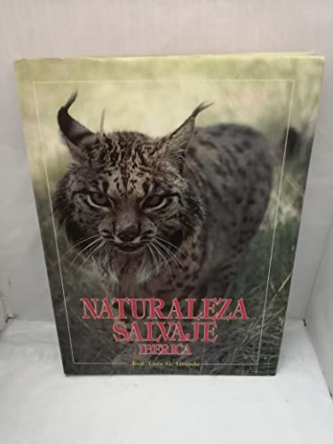 Imagen de archivo de Naturaleza Salvaje Iberica a la venta por Libros nicos