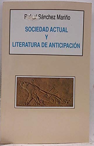 Imagen de archivo de Sociedad actual y literatura de anticipacio?n (Spanish Edition) a la venta por Iridium_Books
