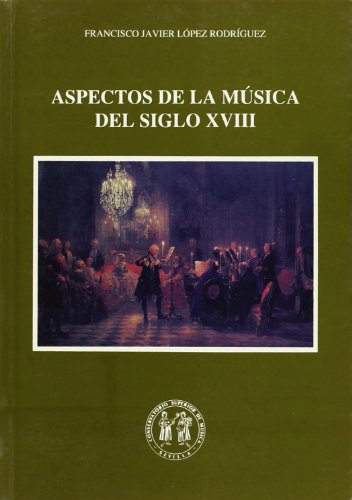 Stock image for Aspectos de la mu?sica del siglo XVIII (Spanish Edition) for sale by Iridium_Books